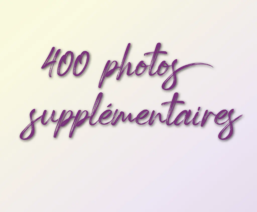 Pack 400 photos supplémentaires